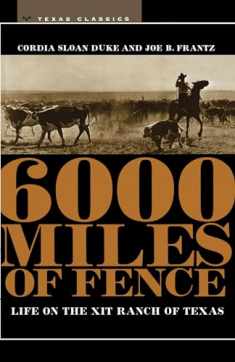 6000 Miles of Fence (M. K. Brown Range Life Series)
