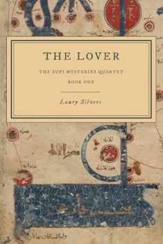 The Lover: A Sufi Mystery (The Sufi Mysteries Quartet)