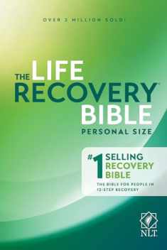 NLT Life Recovery Bible (Personal Size, Softcover) 2nd Edition: Addiction Bible Tied to 12 Steps of Recovery for Help with Drugs, Alcohol, Personal Struggles - With Meeting Guide