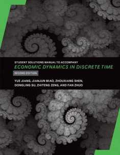 Student Solutions Manual to Accompany Economic Dynamics in Discrete Time, second edition (Mit Press)