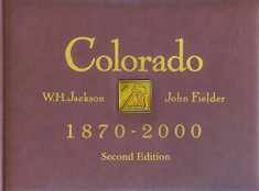 Colorado 1870 - 2000, Second Edition