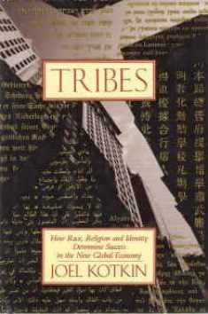 Tribes: How Race, Religion, and Identity Determine Success in the New Global Economy