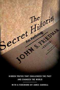 The Secret Histories: Hidden Truths That Challenged the Past and Changed the World
