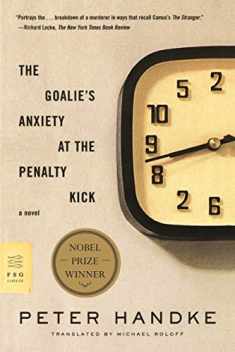 The Goalie's Anxiety at the Penalty Kick: A Novel (FSG Classics)
