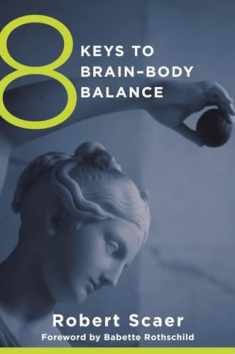8 Keys to Brain–Body Balance (8 Keys to Mental Health)