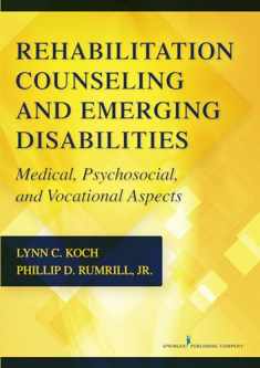 Rehabilitation Counseling and Emerging Disabilities: Medical, Psychosocial, and Vocational Aspects