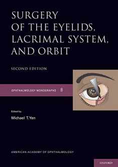 Surgery of the Eyelid, Lacrimal System, and Orbit (Ophthalmology Monograph Series)
