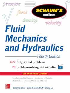 Schaum’s Outline of Fluid Mechanics and Hydraulics, 4th Edition (Schaum's Outlines)