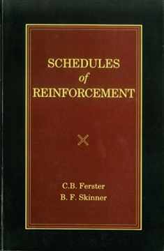 Schedules of Reinforcement (Official B. F. Skinner Foundation Reprint Series / paperback edition)