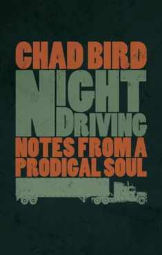 Night Driving: Notes from a Prodigal Soul
