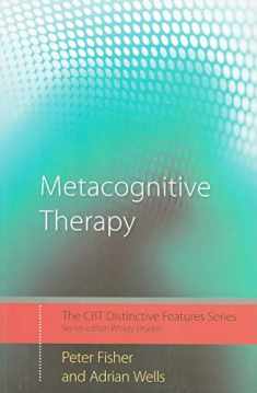Metacognitive Therapy (CBT Distinctive Features)