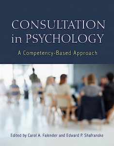 Consultation in Psychology: A Competency-Based Approach