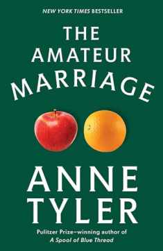 The Amateur Marriage: A Novel