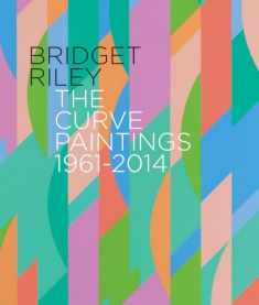 Bridget Riley: The Curve Paintings 1961-2014