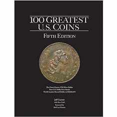 100 Greatest U.S. Coins 5th Edition