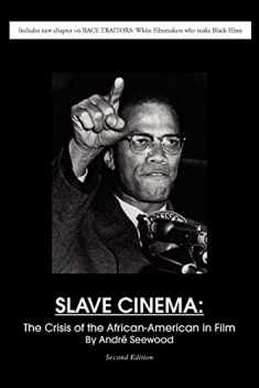 Slave Cinema: The Crisis of the African-American in Film