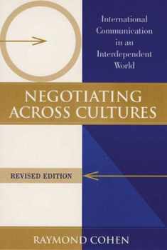 Negotiating Across Cultures: International Communication in an Interdependent World