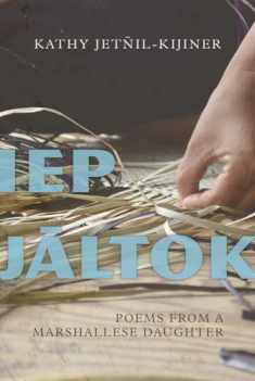 Iep Jaltok: Poems from a Marshallese Daughter (Volume 80) (Sun Tracks)