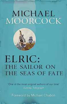 Elric: The Sailor on the Seas of Fate (Moorcocks Multiverse)