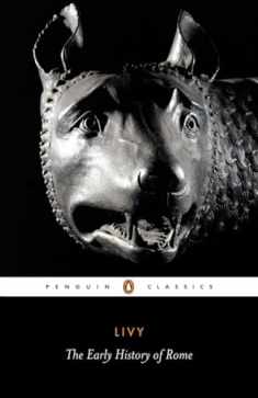Livy: The Early History of Rome, Books I-V (Penguin Classics)