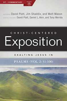 Exalting Jesus in Psalms 51-100 (Christ-Centered Exposition Commentary)