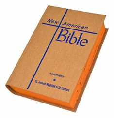 Saint Joseph Edition of the New American Bible: Translated from the Original Languages With Critical Use of All the Ancient Sources : Medium Size