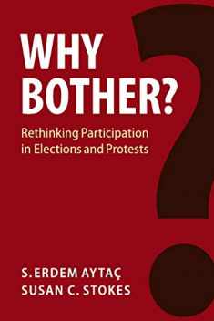 Why Bother? (Cambridge Studies in Comparative Politics)