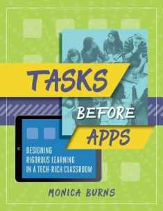 Tasks Before Apps: Designing Rigorous Learning in a Tech-Rich Classroom
