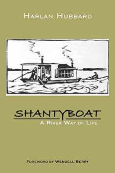 Shantyboat: A River Way of Life