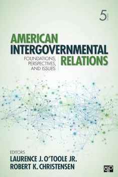American Intergovernmental Relations: Foundations, Perspectives, and Issues