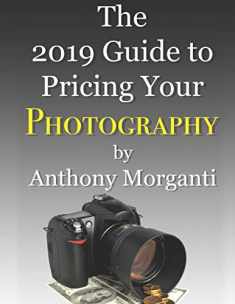 The 2019 Guide to Pricing Your Photography