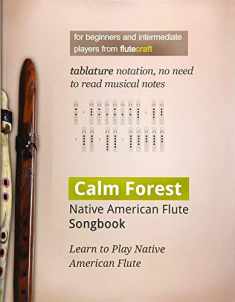 Calm Forest: Native American Flute Songbook