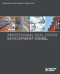 Professional Real Estate Development: The ULI Guide to the Business, 3rd Edition
