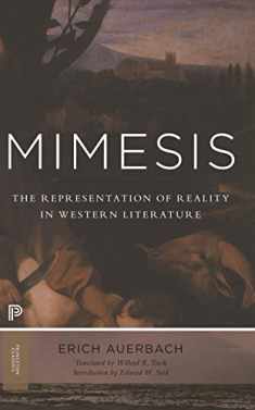 Mimesis: The Representation of Reality in Western Literature - New and Expanded Edition (Princeton Classics, 1)