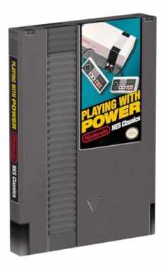 Playing With Power!: Nintendo NES Classics