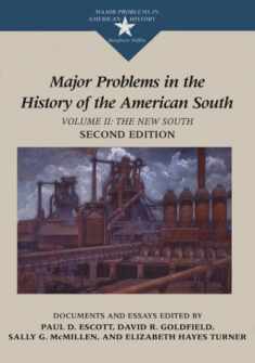 Major Problems in the History of the American South: Documents and Essays, Volume II The New South (Major Problems in American History Series)