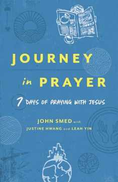 Journey in Prayer: 7 Days of Praying with Jesus