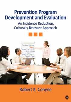 Prevention Program Development and Evaluation: An Incidence Reduction, Culturally Relevant Approach