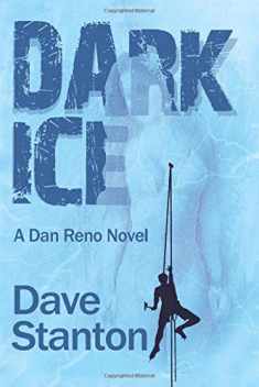 Dark Ice: A Dan Reno Novel (Dan Reno Novel Series)
