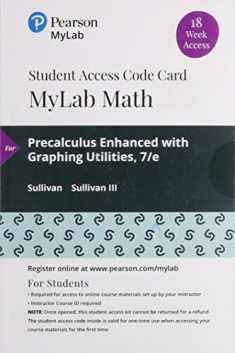 Precalculus Enhanced with Graphing Utilities -- MyLab Math with Pearson eText