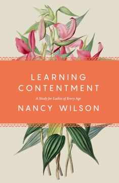Learning Contentment: A Study Guide for Women, Devotional Workbook for Women, Christian Workbooks for Women Based on Bible & Puritan Theology, Faith Book