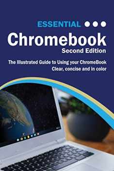 Essential Chromebook: The Illustrated Guide to Using Chromebook