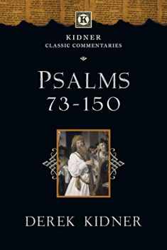 Psalms 73-150 (Kidner Classic Commentaries)