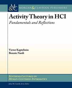 Activity Theory in HCI: Fundamentals and Reflections (Synthesis Lectures on Human-centered Informatics)