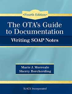 OTA’s Guide to Documentation: Writing SOAP Notes