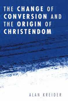 The Change of Conversion and the Origin of Christendom