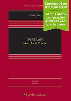 Tort Law: Principles in Practice [Connected eBook with Study Center] (Aspen Casebook)