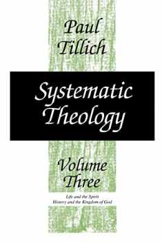 Systematic Theology, vol. 3: Life and the Spirit: History and the Kingdom of God