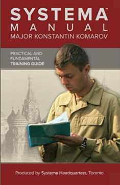 Systema Manual by Major Komarov: Practical and Fundamental Training Guide