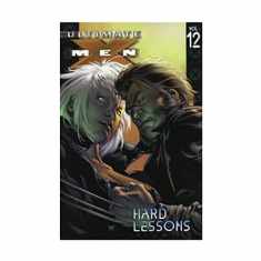 Ultimate X-Men Vol. 12: Hard Lessons